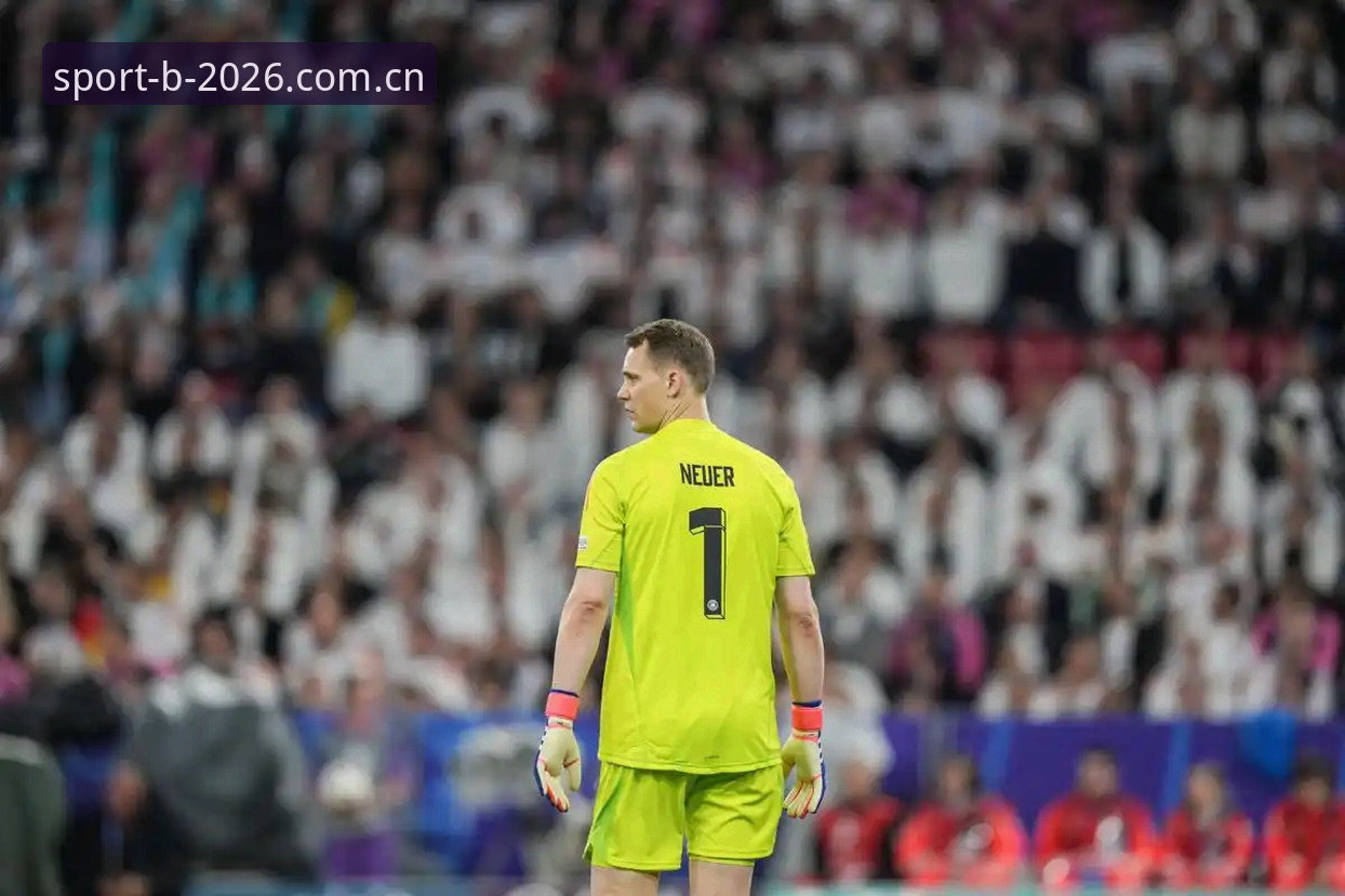 bsport官网2026对比 德国队世界杯大名单全面解析:诺伊尔传奇回归与新星崛起背后的故事